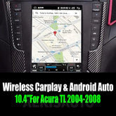 10.4''For Acura TL 2004-2008 Android 10 AERISAUTO for Apple CarPlay Module and Android Auto Aerisauto